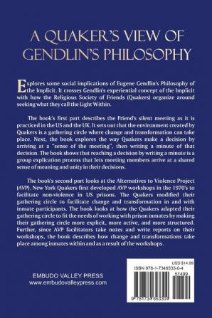 A Quaker's View Of Gendlin's Philosophy: Crossing Eugene Gendlin's Implicit And TheQuakers Light Within