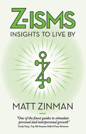 Z-isms: Insights to Live By