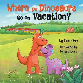 Where Do Dinosaurs Go on Vacation?: 4