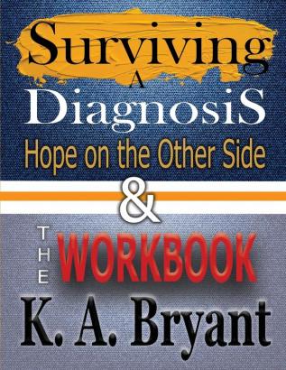 Surviving A Diagnosis & The Workbook: Hope on the Other Side: 1 (High Interest Books: Survivor (Hardcover))