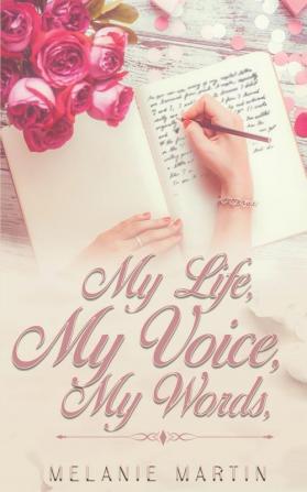 My Life My Voice My Words