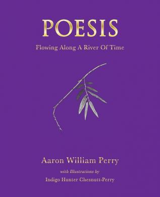 Poesis: Flowing Along a River of Time