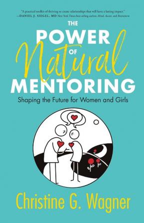 The Power of Natural Mentoring: Shaping the Future for Women and Girls