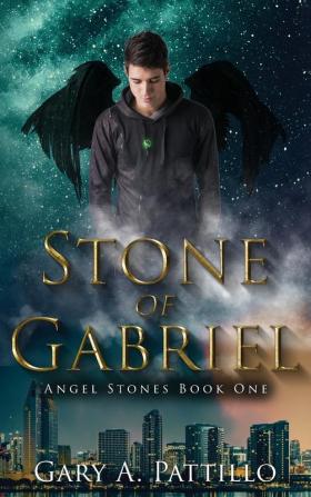 Stone of Gabriel: Angel Stones Book One: 1