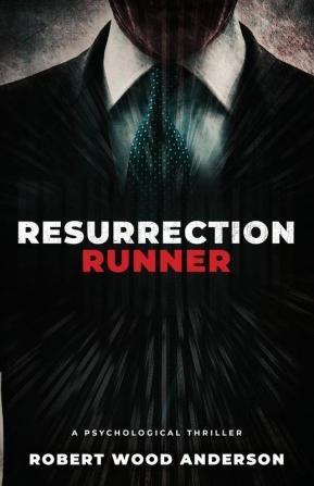 Resurrection Runner: A Steven Popoford Psychological Spy Thriller: 1 (A Steven Popoford Thriller)