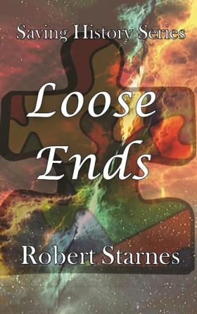 Loose Ends: 4 (Saving History)