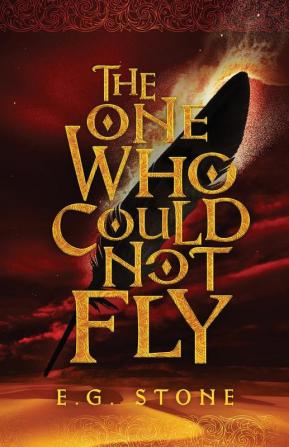 The One Who Could Not Fly: 1 (The Wing Cycle)