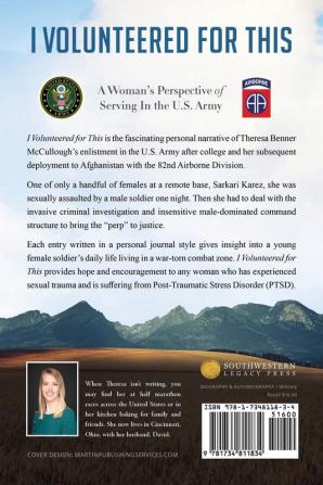 I Volunteered for This: A Woman's Perspective of Serving In the U.S. Army