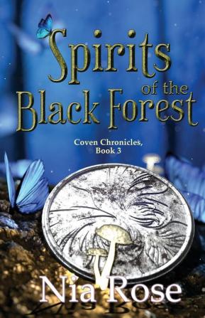 Spirits of the Black Forest: 3 (Coven Chronicles)