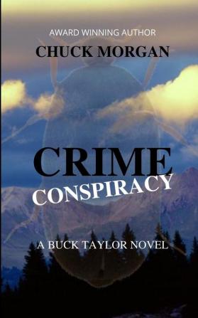 Crime Conspiracy A Buck Taylor Novel