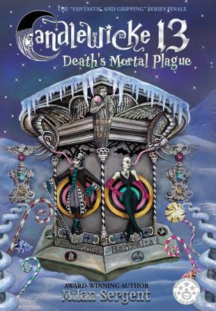 Candlewicke 13: Death's Mortal Plague: Book Five of the Candlewicke 13 Series: 5