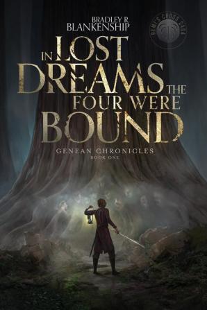 In Lost Dreams the Four Were Bound: 1 (Genean Chronicles)