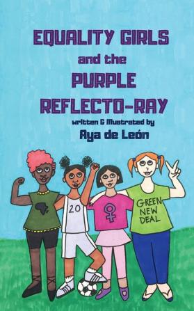 Equality Girls and the Purple Reflecto-Ray: 1