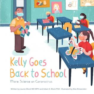 Kelly Goes Back to School: More Science on Coronavirus