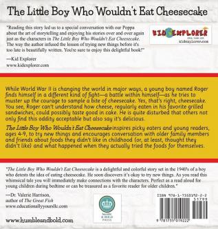 The Little Boy Who Wouldn't Eat Cheesecake: - Mom's Choice Award(R) Gold Medal Recipient