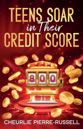 Teens Soar in Their Credit Score