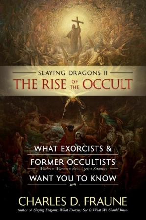 Slaying Dragons II - The Rise of the Occult