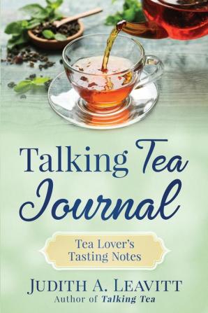 Talking Tea Journal: Tea Lover's Tasting Notes