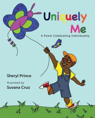 Uniquely Me: A Poem Celebrating Individuality