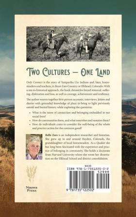 Only Connect Ute Indians/Elkhead Homesteaders: Creating and Sustaining Community