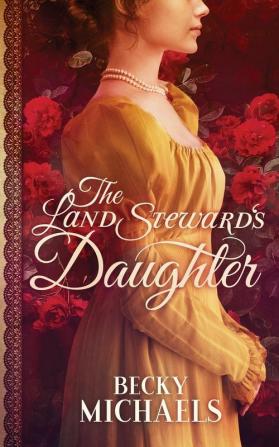 The Land Steward's Daughter: 1 (Winters)