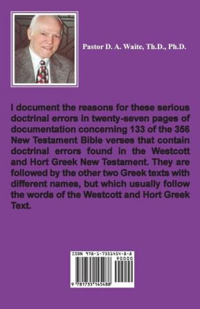 So-called Bible-Believing People Are in Serious Error Using Translations Other Than The 1611 King James Bible: Doctrinal Errors in the Westcott and Hort Greek Text