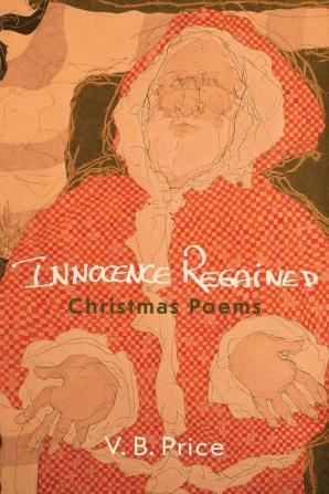 Innocence Regained: Christmas Poems