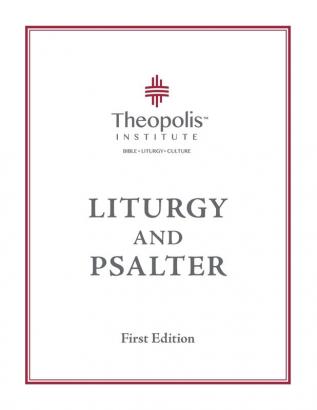 Theopolis Liturgy and Psalter