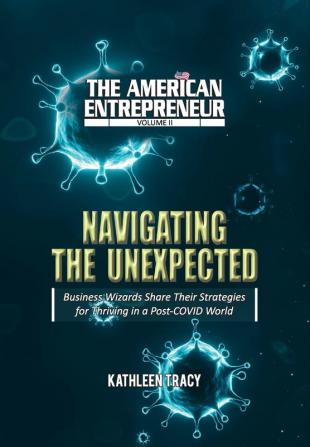 The American Entrepreneur Volume II: Navigating the Unexpected