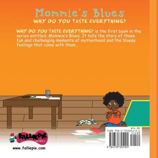 Mommie's Blues: Why Do You Taste Everything