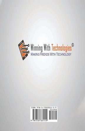 Winning With Technologies LLC: Book One Making Friends With Technology: INTRODUCTI (Making Friends with Technology: One)