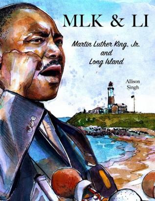 Mlk & Li: Martin Luther King Jr. and Long Island (It Happened on Li Books)