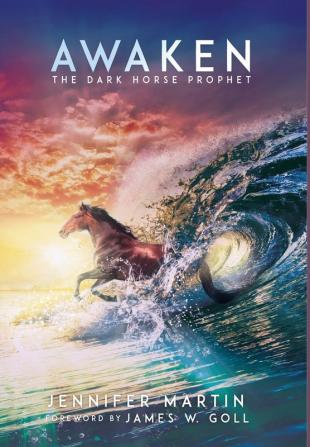 Awaken: The Dark Horse Prophet