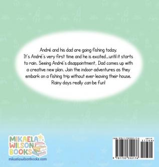 André Goes Fishing: A Story About the Magic of Imagination for Kids Ages 2-8 (André and Noelle)