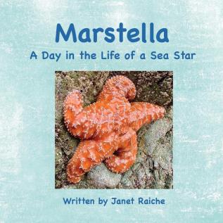 Marstella: A Day in the Life of a Sea Star: 1