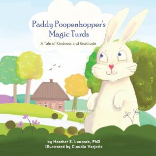 Paddy Poopenhopper's Magic Turds: A Tale of Kindness and Gratitude