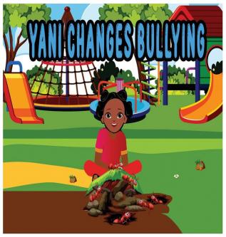 Yani Changes Bullying (Yani's World)