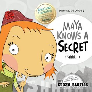 Maya Knows a Secret: 2 (My Crazy Stories)