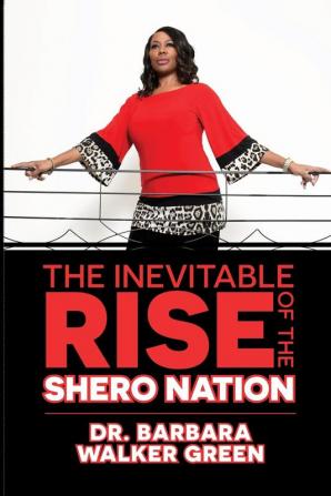 The Inevitable Rise of the Shero Nation