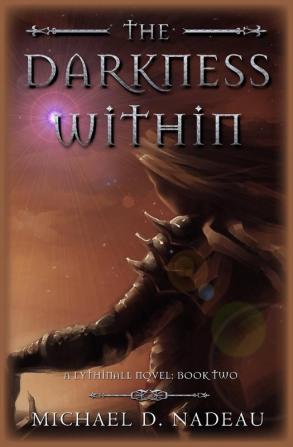 The Darkness Within: A Lythinall Novel: 2 (The Lythinall)