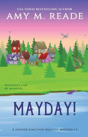 MayDay!: 5 (The Juniper Junction Holiday Mystery)