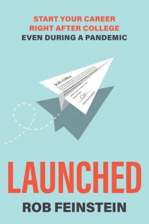 Launched - Start your career right after college even during a pandemic