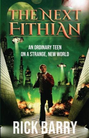 The Next Fithian: An Ordinary Teen on a Strange New World: 1