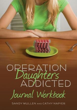 Operation Daughters Addicted Journal Workbook