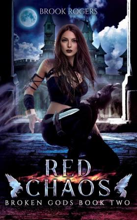 Red Chaos: Broken Gods Book Two