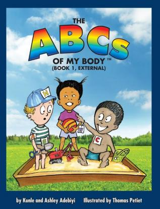 The ABCs of MY BODY (TM) (BOOK 1 EXTERNAL)