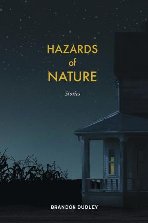 Hazards of Nature: Stories: Stories