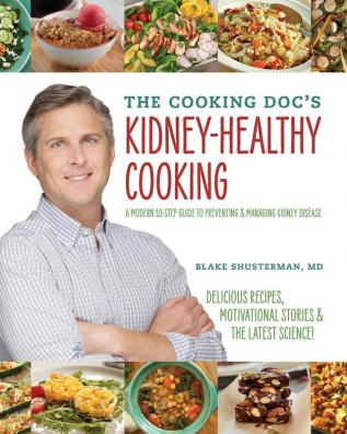 The Cooking Doc's Kidney-Healthy Cooking