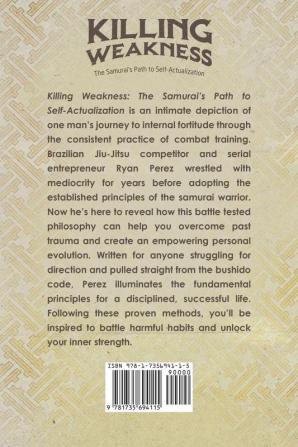 Killing Weakness: The Samurai's Path to Self-Actualization