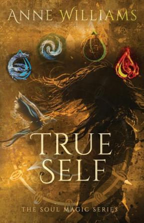 True Self: 2 (The Soul Magic)